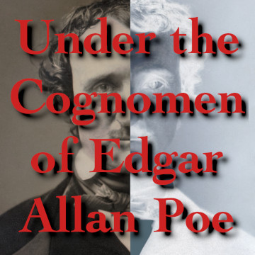 Cover art for Under the Cognomen of Edgar Allan Poe